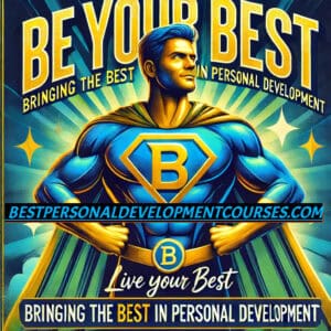 be your best is at the top of the page and live your best at the bottom. it also says brining you the best in personal development. it represents the bestpersonaldevelopmentcourses.com site